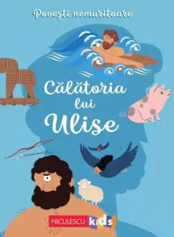 Povești nemuritoare: Călătoria lui Ulise - Paperback - Homer, Mathilde Ray - Niculescu