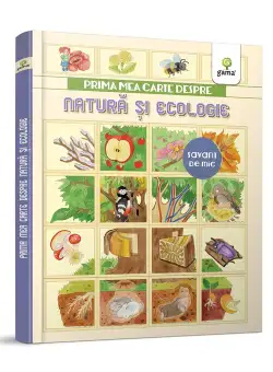 Prima mea carte despre natura si ecologie