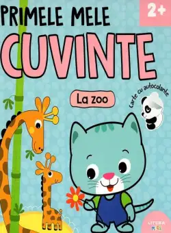 Primele mele cuvinte - La zoo - Paperback - Mihaela Tîrsu - Litera mică