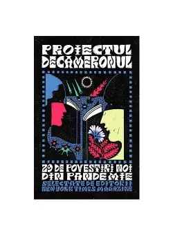 Proiectul Decameronul: 29 de povestiri noi din pandemie: The New York Times Magazine