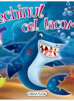 Rechinul cel lacom. Cărți pop-up - Hardcover - *** - Girasol