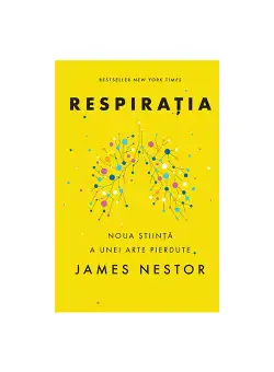Respiratia. O noua stiinta a unei arte pierdute