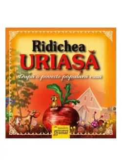 Ridichea uriașă - Paperback brosat - *** - Gramar