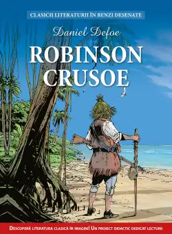 Robinson Crusoe. Clasicii literaturii în benzi desenate