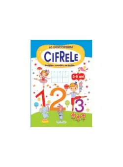 Să descoperim cifrele (3-5 ani) - Paperback brosat - *** - Erc Press