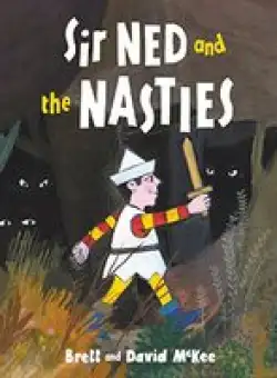 Sir Ned and the Nasties