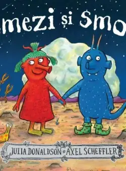 Smezi și Smoo - Paperback brosat - Julia Donaldson - Litera