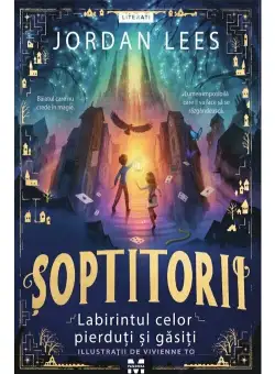 Soptitorii. Labirintul celor pierduti si gasiti