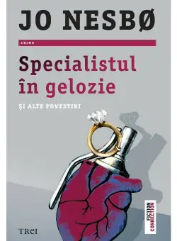 Specialistul in gelozie si alte povestiri