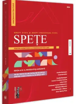 Spețe pentru admiterea la INM/magistratură. Drept civil și drept procesual civil - 2023 - Paperback brosat - Andreea Florina Mateescu, Mihaela Mineran, Elena Panaite-Jitianu, Laura-Cristina Carcia - Universul Juridic