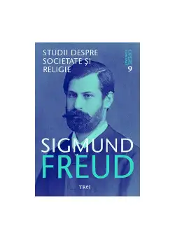 Studii despre societate si religie - Opere Esentiale, vol. 9