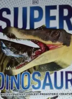 Super Dinosaur Encyclopedia, DK