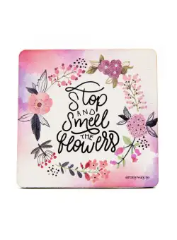 Suport pahar - Smell the Flowers | ArtMyWay