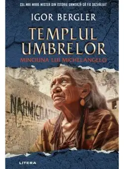 Templul umbrelor. Minciuna lui Michelangelo