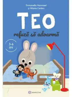Teo refuză să adoarmă - Paperback - Emmanuelle Massonaud - Bookzone