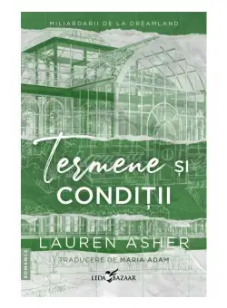 Termene si conditii. Seria Miliardarii de la Dreamland, vol.2