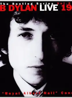 The Bootleg Series Vol. 4: Bob Dylan Live 1966 (The Royal Albert Hall Concert) | Bob Dylan