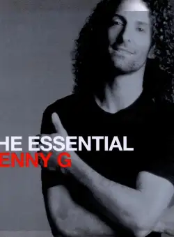 The Essential | Kenny G