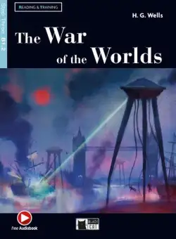 The War of the Worlds + Online Audio + App (Step Three B1.2) - Paperback brosat - William Saroyan - Black Cat Cideb