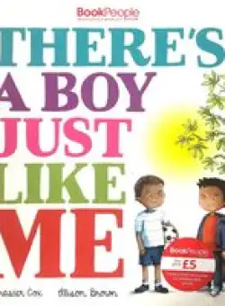 There is a Boy Just Like me