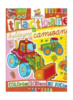 Tractoare, buldozere și camioane. Carte de colorat - Paperback brosat - *** - Lizuka Educativ