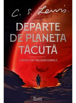 Trilogia Cosmica #1. Departe de Planeta Tacuta