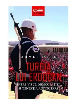 Turcia lui Erdogan
