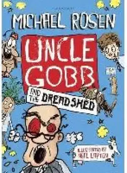 Uncle Gobb and the Dread Shed