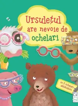 Ursulețul are nevoie de ochelari - Board book - Bernd Penners - Casa
