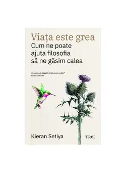 Viata este grea