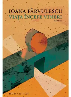Viata incepe vineri