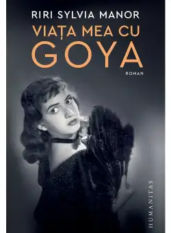 Viata mea cu Goya