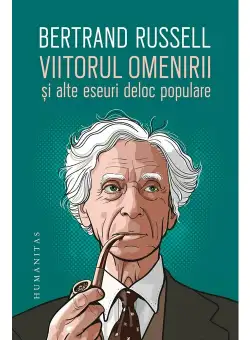 Viitorul omenirii si alte eseuri deloc populare