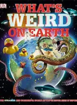 What's weird on Earth