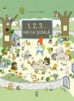 1, 2, 3... hai la școală! - Paperback brosat - Marianne Dubuc - Pandora M