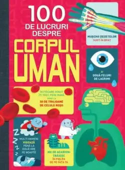 100 de lucruri despre corpul uman - Paperback brosat - Gabriel Tudor - Litera