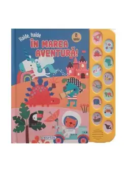 12 Sunete - Haide, haide în marea aventură! - Hardcover - *** - Girasol