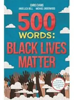 500 Words: Black Lives Matter