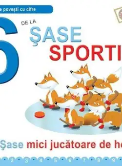 6 de la șase sportive (ed. cartonată) - Hardcover - Emanuela Carletti - Didactica Publishing House