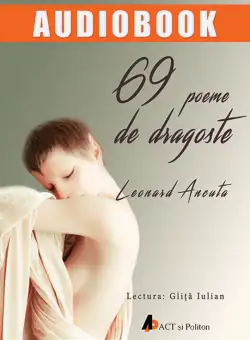 69 de poeme de dragoste | Leonard Ancuta