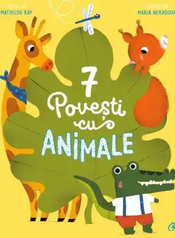 7 Povești cu animale (Vol. 6) - Hardcover - Mathilde Ray - Curtea Veche
