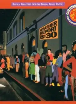 8:30 - Live remastered | Weather Report