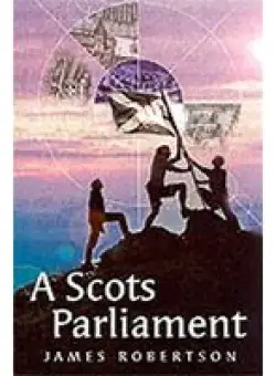 A Scots Parliament (Itchy Coo)