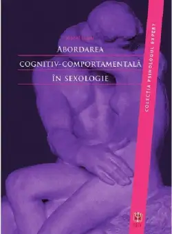 Abordarea Cognitiv-Comportamentala In Sexologie - Viorel Lupu