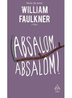 Absalom, Absalom! | William Faulkner