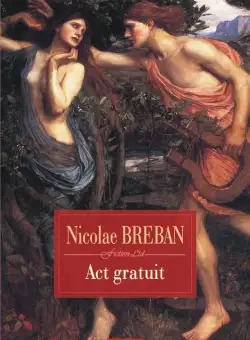 Act gratuit | Nicolae Breban