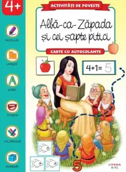 Activități de poveste. Albă-ca-Zăpada și cei șapte pitici - Paperback - *** - Litera mică