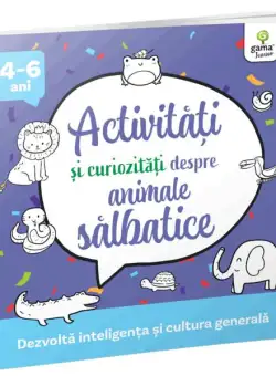 Activități și curiozități despre animale sălbatice - Paperback - Gama Junior