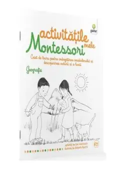 Activitățile mele Montessori. Geografie (4+ ani) - Paperback - Ève Herrmann - Gama