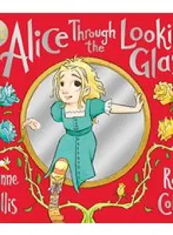 Alice Through the Looking-Glass